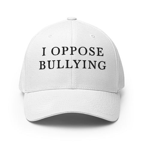 I Oppose Bullying - White Structured Twill Cap (Black Text)